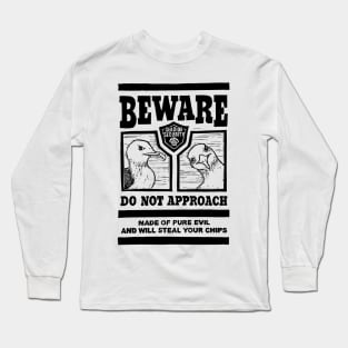 Beware of Seagulls Long Sleeve T-Shirt